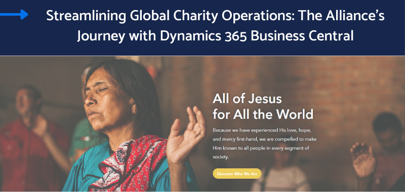 Streamlining Global Charity Operations - The Alliance's journey with Dynamics 365 Business Central