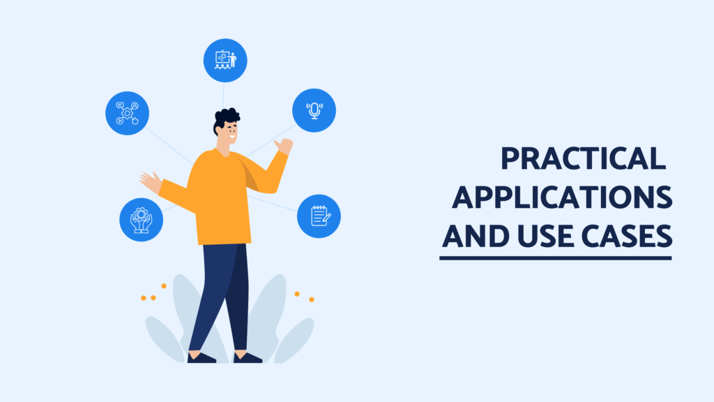 Illustration of practical applications and use cases with a person connected to various industry icons representing different fields and use cases.