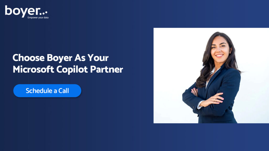 Choose Boyer as your Microsoft Copilot Partner. Schedule a call today with a professional consultant to enhance your business operations with Microsoft solutions.